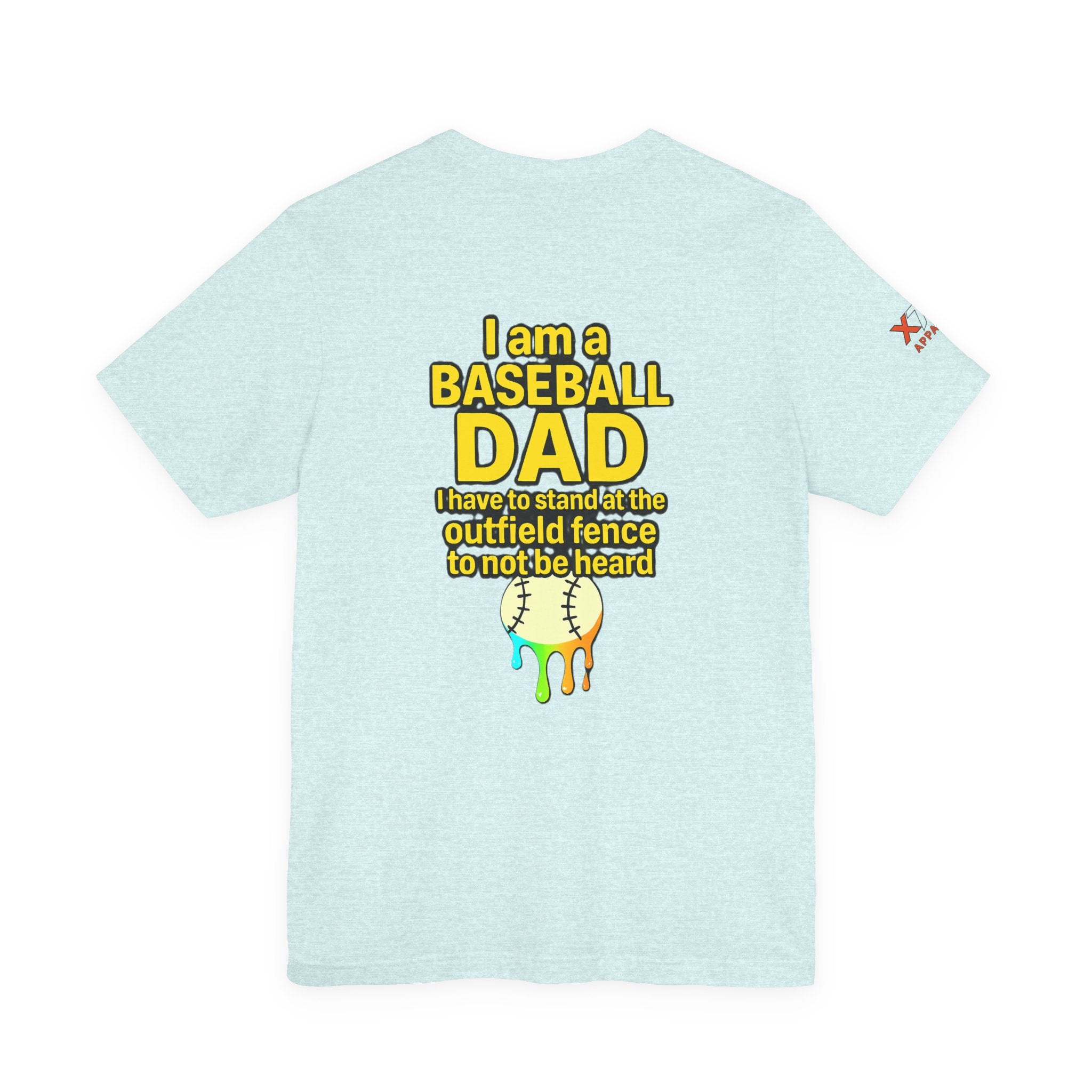 Baseball Dad Not Heard Drippy T-Shirt, Unisex Jersey Tee, Father's Day Gift, Sports Apparel, Outdoor Fun, Parenting Humor Shirt