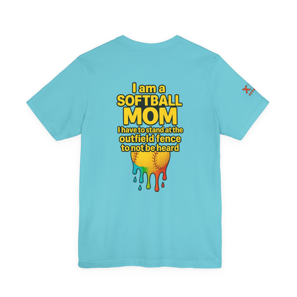 I Am a Softball Mom not heard Drippy, Family Gift, Funny Sports Apparel, Summer Shirt, Activewear